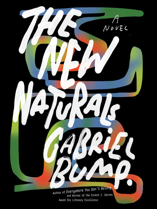 Title details for The New Naturals by Gabriel Bump - Wait list